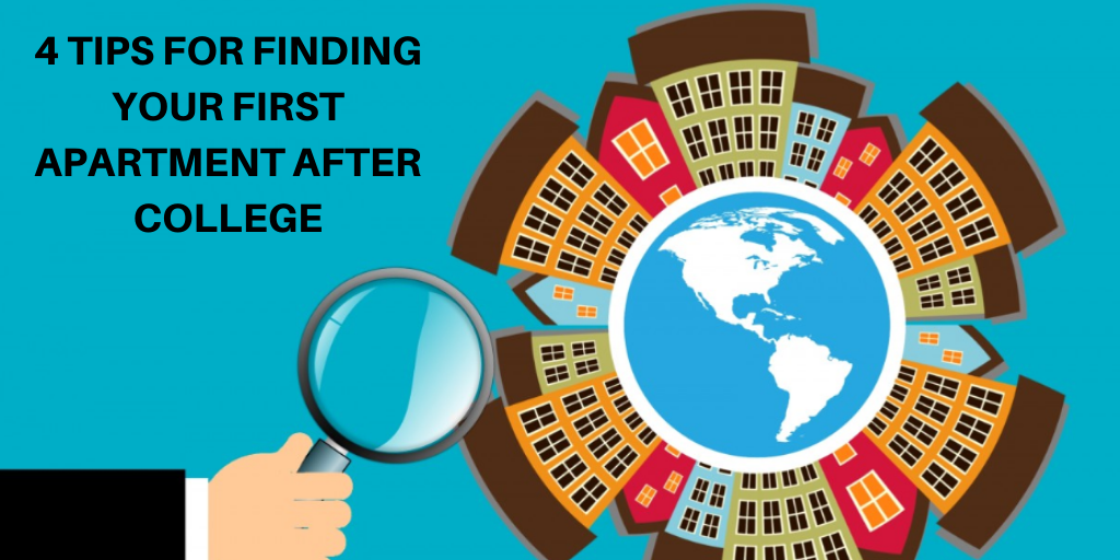 4 Tips for Finding Your First Apartment After College